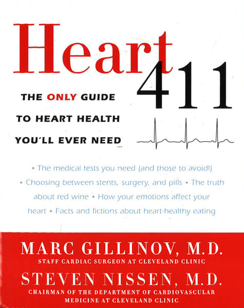 Heart 411: The Only Guide to Heart Health You'll Ever Need