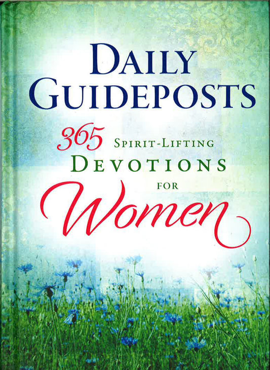 Daily Guideposts 365 Spirit-Lifting Devotions For Women