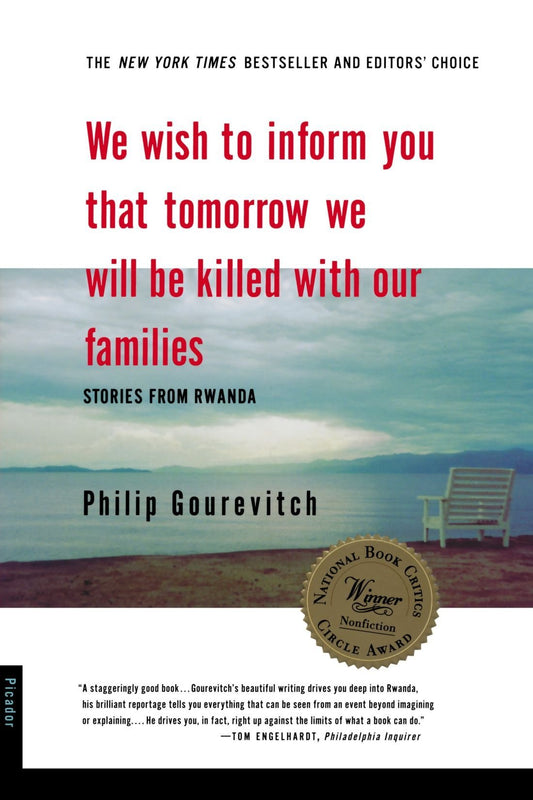 We Wish To Inform You That Tomorrow We Will Be Killed With Our Families