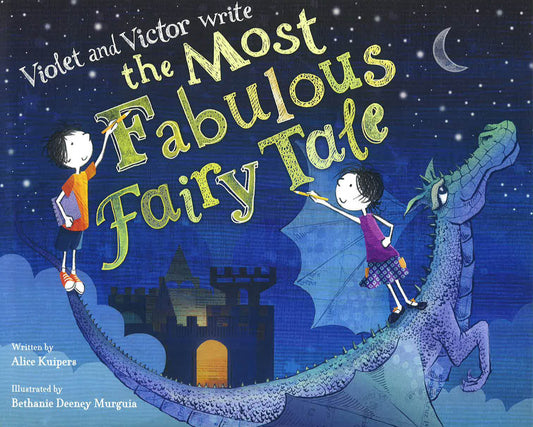 Violet And Victor Write The Most Fabulous Fairy Tale