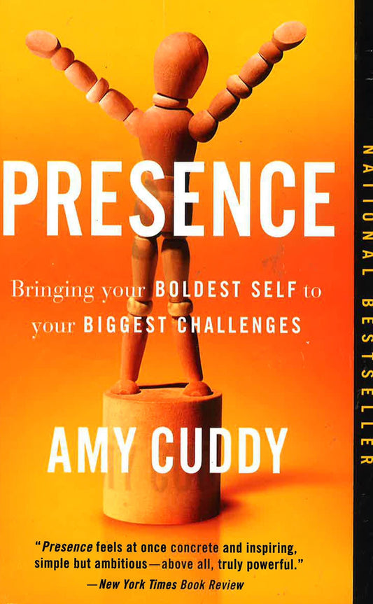 Presence: Bringing Your Boldest Self To Your Biggest Challenges