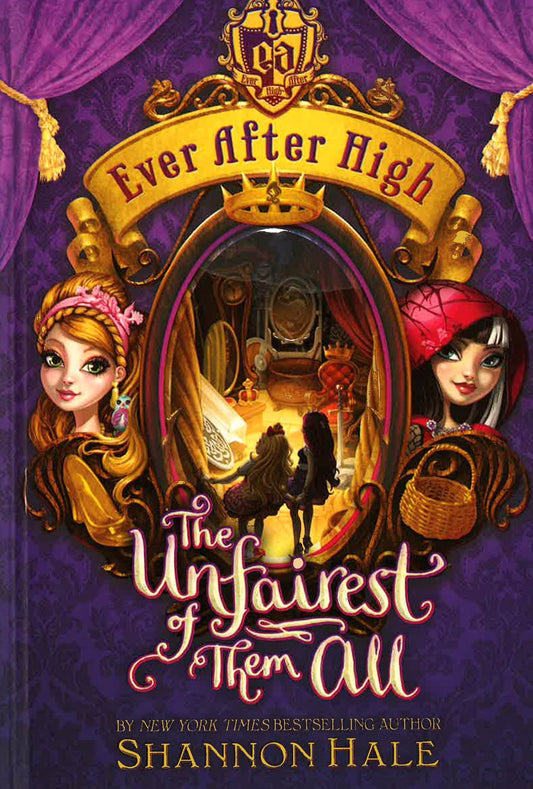 Ever After High: The Unfairest Of Them All