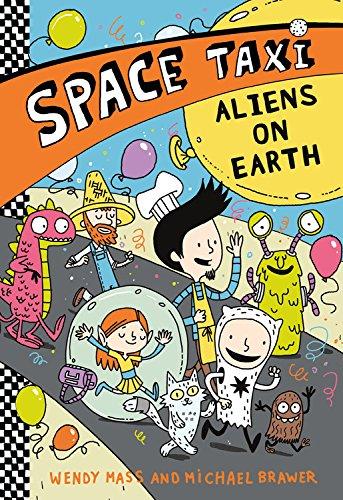 Aliens On Earth (Space Taxi, Bk.6)