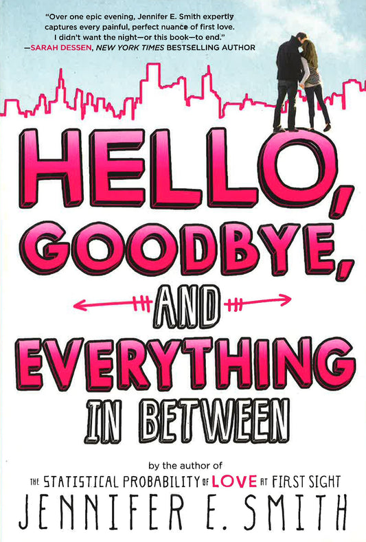 Hello, Goodbye, And Everything In Between