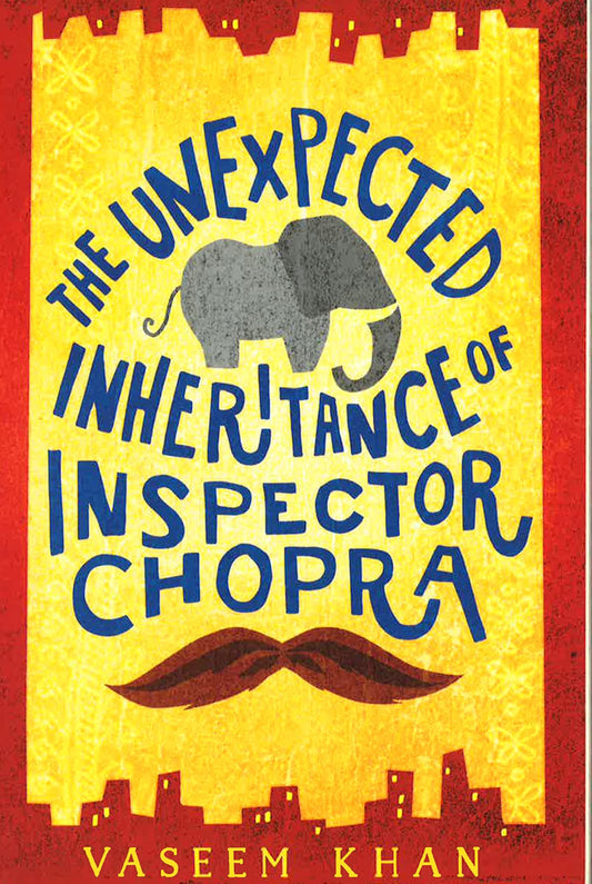 The Unexpected Inheritance Of Inspector Chopra