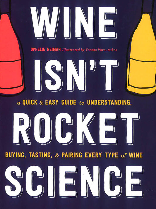 Wine Isn't Rocket Science