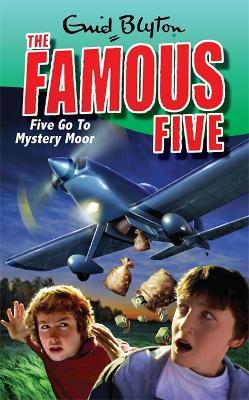 Famous Five: Five Go To Mystery Moor: Book 13