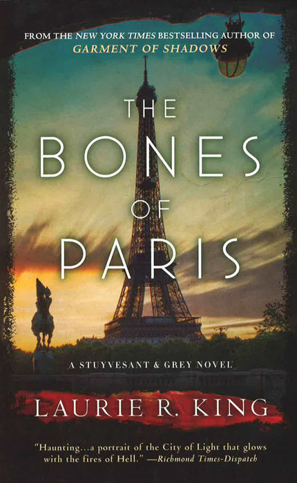 The Bones of Paris: A Stuyvesant & Grey Novel