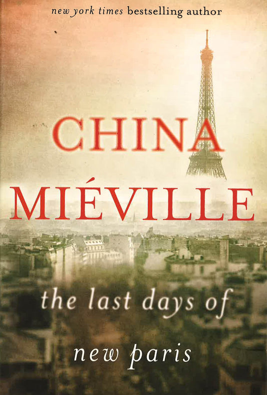 The Last Days Of New Paris: A Novel