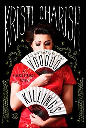 The Voodoo Killings (A Kincaid Strange Novel)