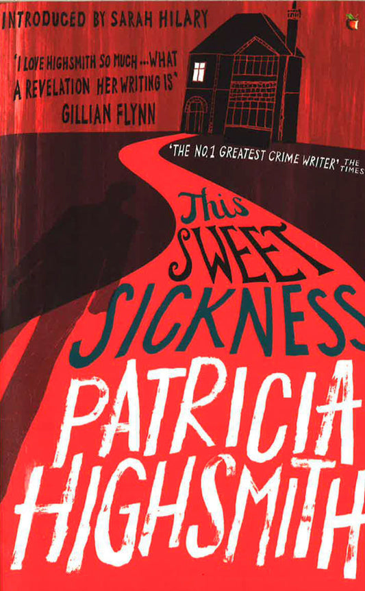 This Sweet Sickness: A Virago Modern Classic