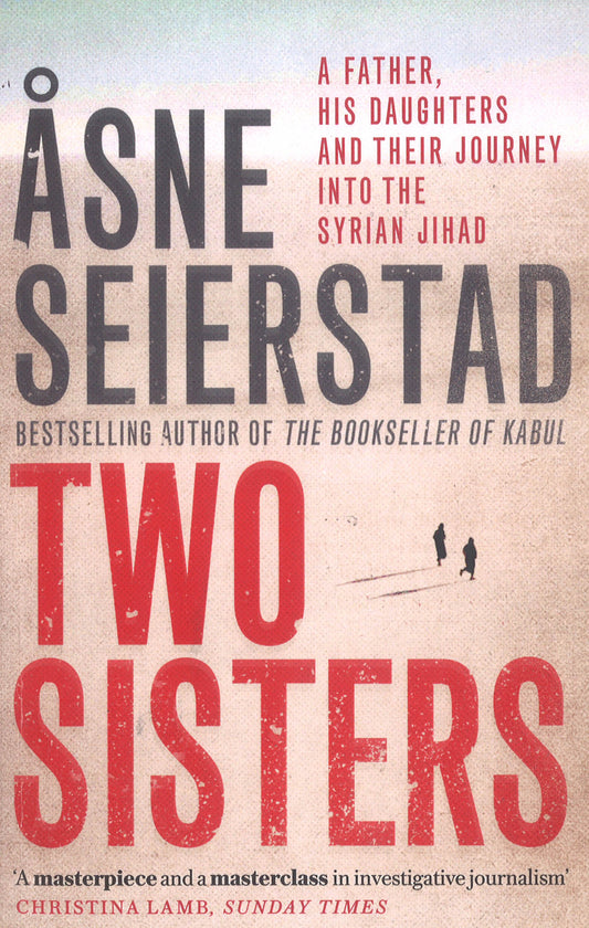 Two Sisters: The international bestseller by the author of The Bookseller of Kabul