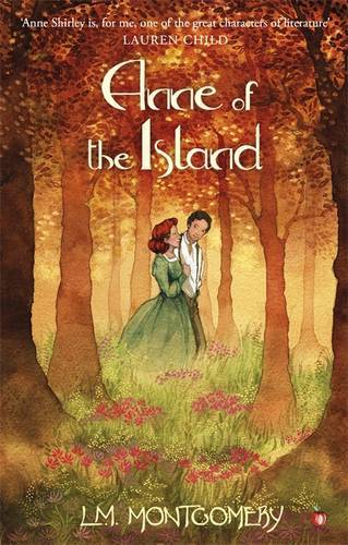 Anne Of The Island (Anne Of Green Gables, Virago Modern Classics)