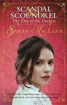 The Day Of The Duchess (Scandal & Scoundrel)