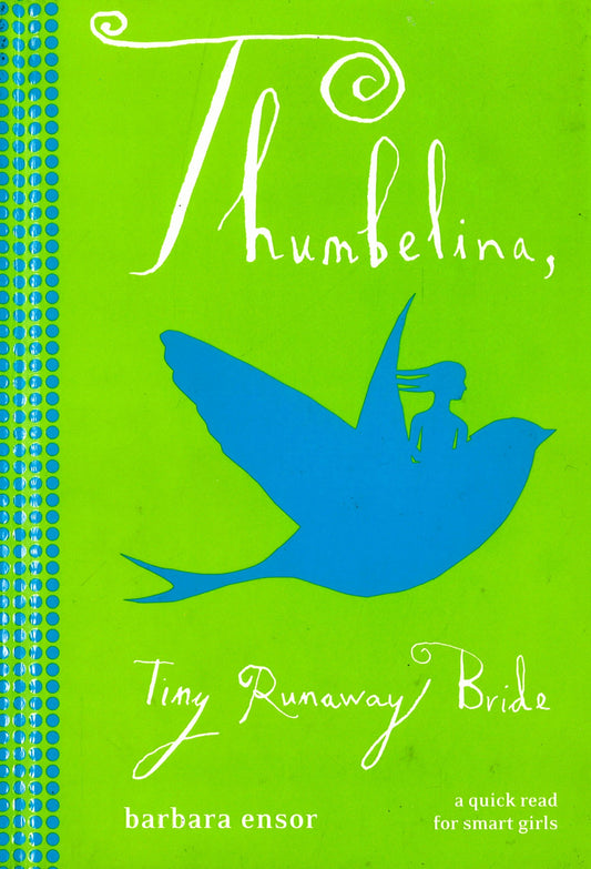 Thumbelina, Tiny Runaway Bride