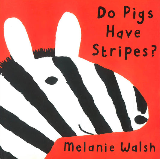 Do Pigs Have Stripes?