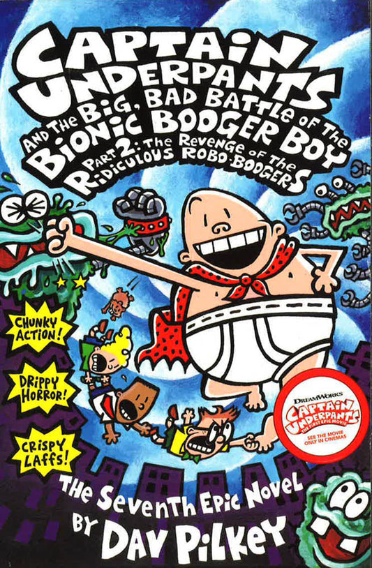 Big, Bad Battle Of The Bionic Booger Boy Part Two:The Revenge Of The Ridiculous Robo-Boogers