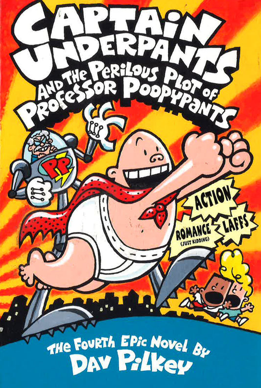 Captain Underpants And The Perilous Plot Of Professor Poopypants