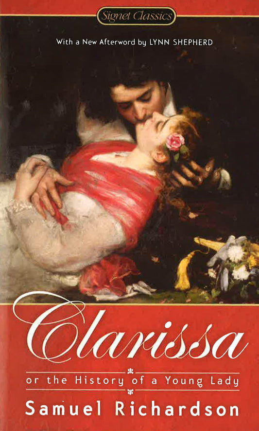 Clarissa; Or The History Of A Young Woman