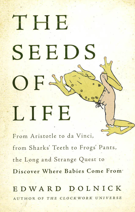 Seeds Of Life: From Aristotle To Da Vinci, From Sha