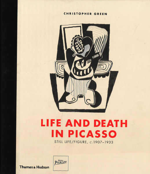 Life And Death In Picasso: Still Life / Figure, C. 1907-1933