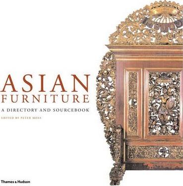 Asian Furniture:A Directory And Sourcebook: A Directory And Sourcebook