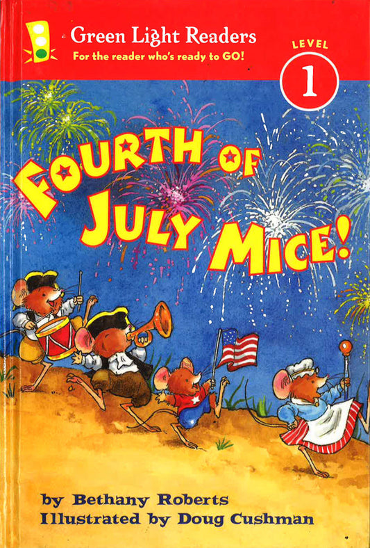 Fourth Of July Mice!: Green Light Readers: Level 1