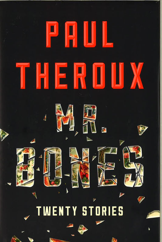 Mr. Bones: Twenty Stories.