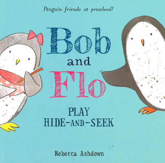 Bob And Flo Play Hide-And-Seek