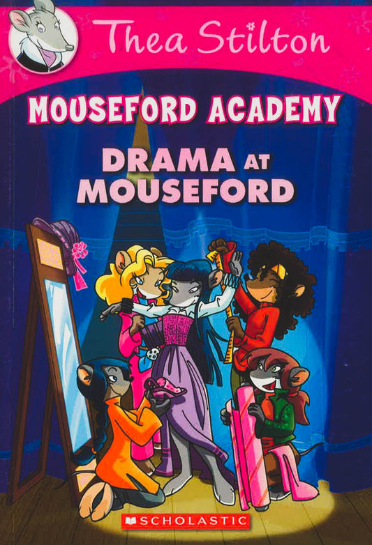 Thea Stilton: Mouseford Academy #1: Drama At Mouseford