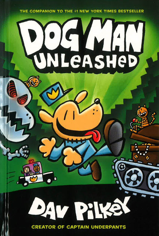 Dog Man Unleashed: A Graphic Novel (Dog Man #2): From The Creator Of Captain Underpants