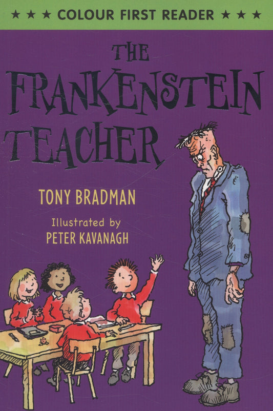 Colour First Reader: The Frankenstein Teacher