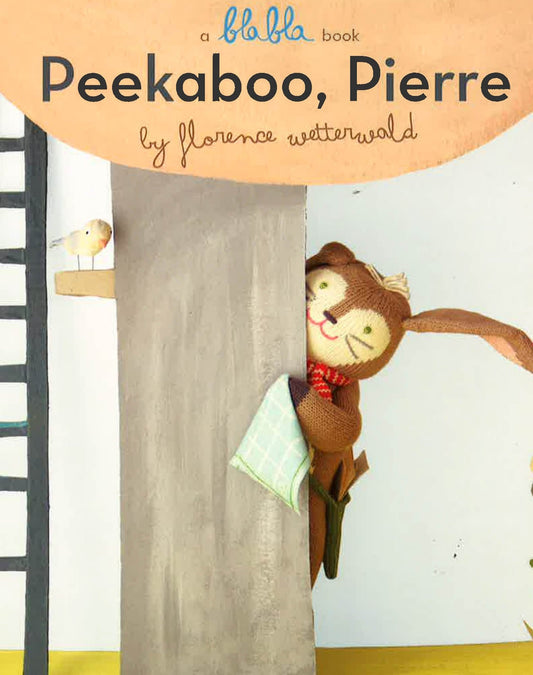 Peekaboo, Pierre (A Blabla Book)