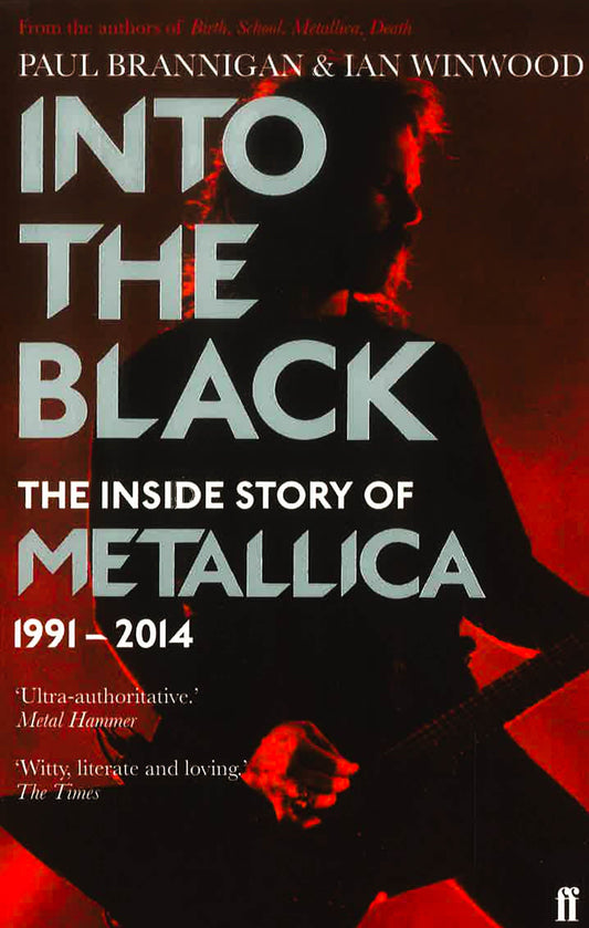 Into The Black: The Inside Story Of Metallica, 1991-2014