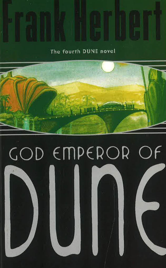 God Emperor Of Dune: The Fourth Dune Novel