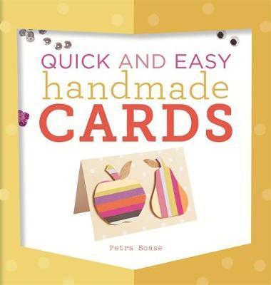 Quick And Easy Handmade Cards