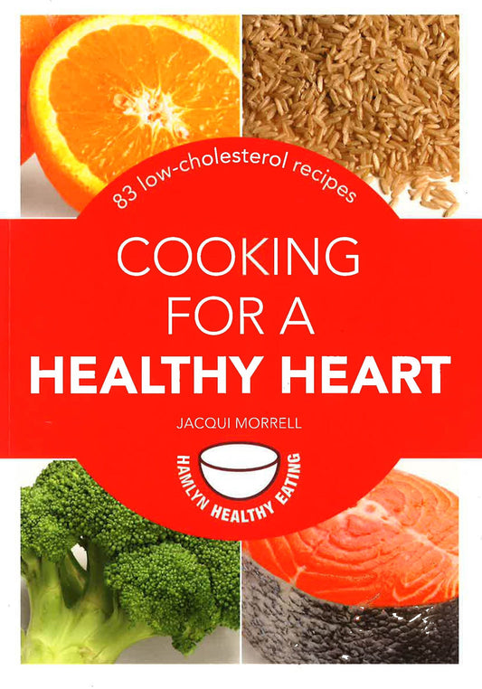 Cooking For A Healthy Heart