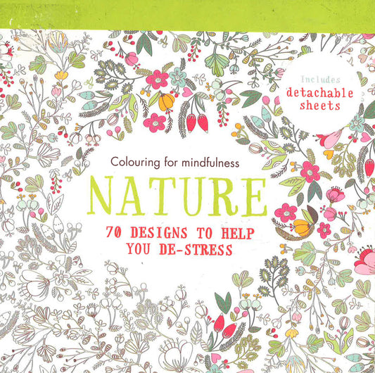 Nature: 70 Designs To Help You De-Stress