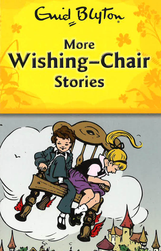 Blyton: More Wishing Chair Stories