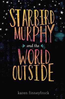 Starbird Murphy And The World Outside