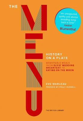 The Menu: History Of Memorable Meals