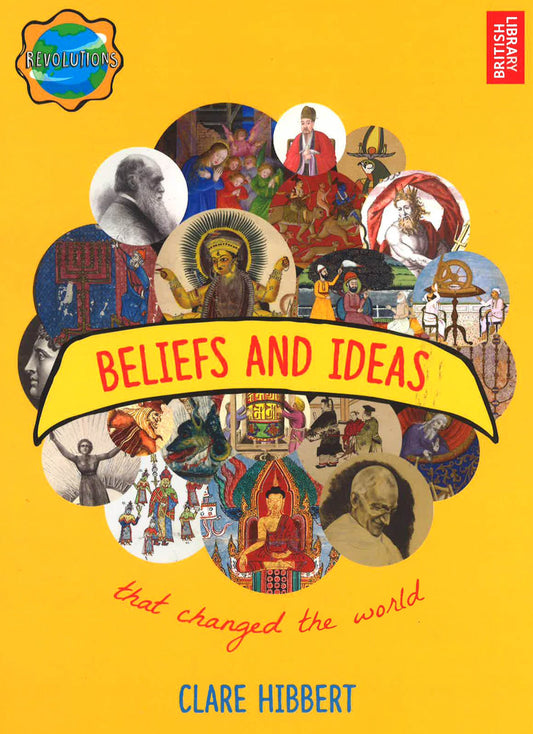 Beliefs & Ideas That Changed The World