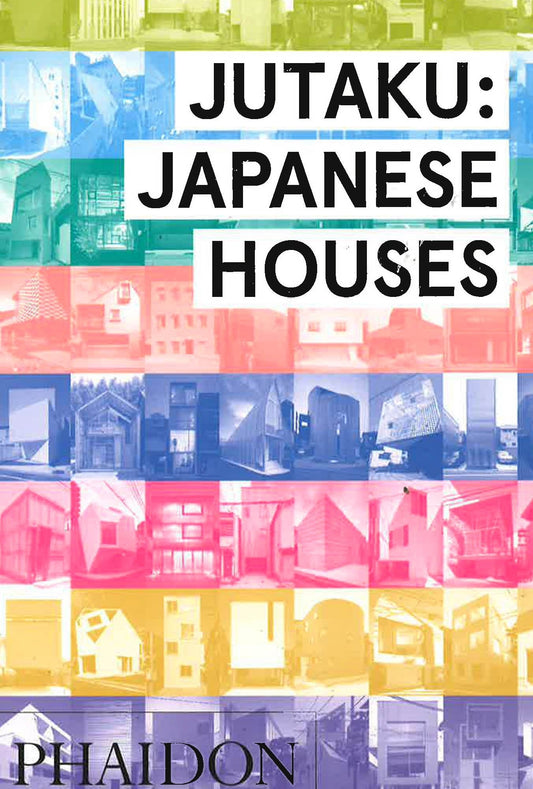 Jutaku: Japanese Houses