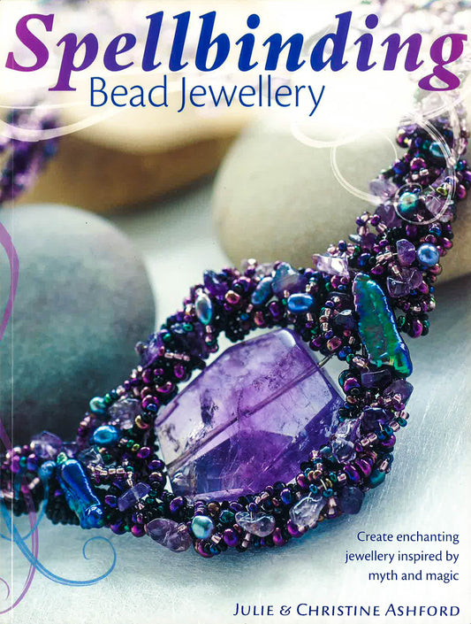 Spellbinding Bead Jewelry