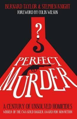 Perfect Murder : A Century Of Unsolved Homicides