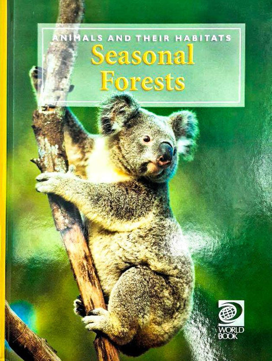 Animals And Their Habitats: Seasonal Forests