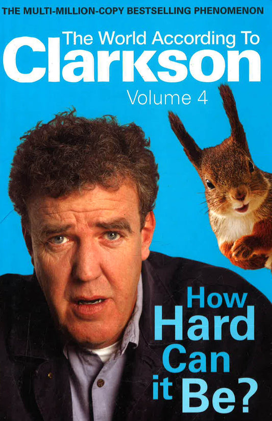 The World According To Clarkson: How Hard Can It Be? Vol.4