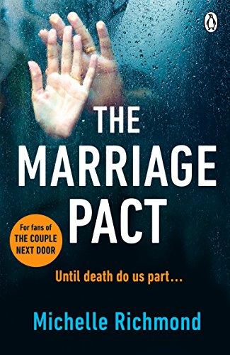 The Marriage Pact : The Bestselling Thriller For Fans Of The Couple Next Door