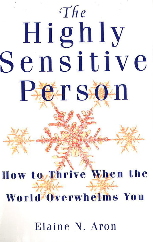 The Highly Sensitive Person