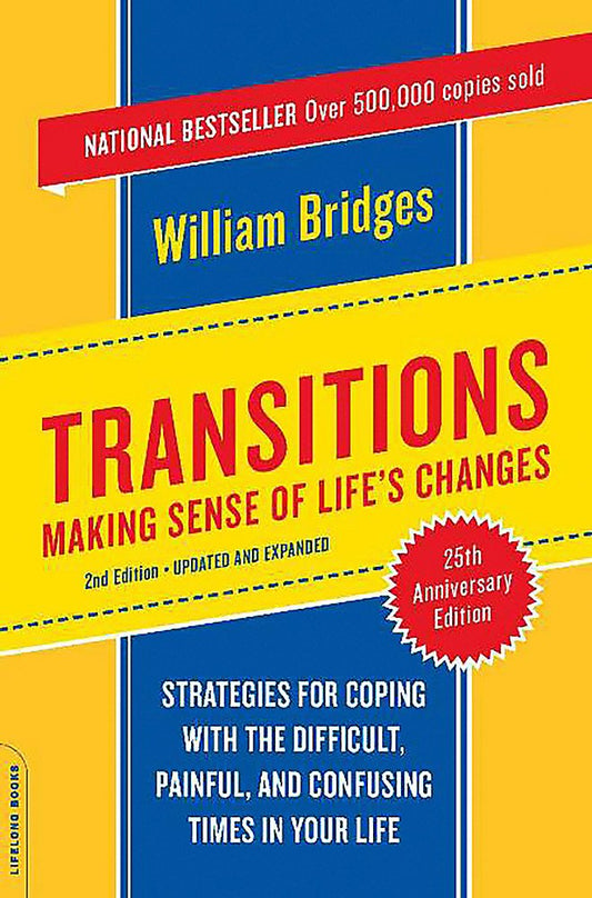 Transitions: Making Sense Of Life's Changes